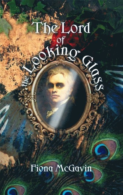 Fiona McGavin - Lord of the Looking Glass, E-bok