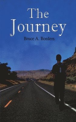 Bruce A Borders - Journey, Häftad