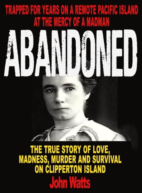 John Watts - Abandoned, E-bok
