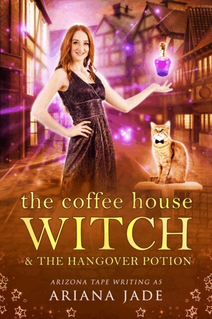 Arizona Tape, Ariana Jade - Coffee House Witch & The Hangover Potion, E-bok