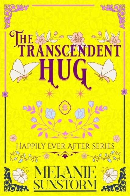 Melanie Sunstorm - Transcendent Hug, E-bok