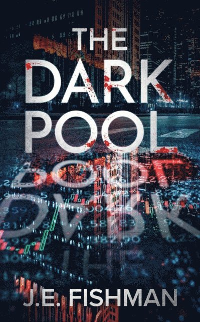 J.E. Fishman - Dark Pool, E-bok