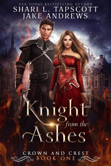 Jake Andrews, Shari L. Tapscott - Knight from the Ashes, E-bok