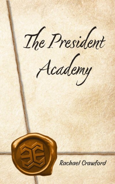 Rachael Crawford - President Academy, E-bok