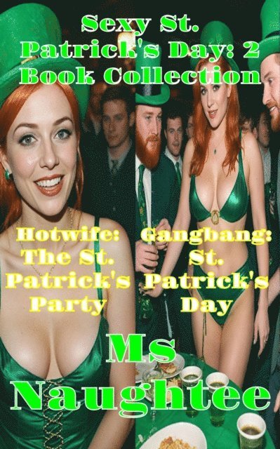 Ms Naughtee - Sexy St. Patrick's Day: 2 Book Collection, E-bok
