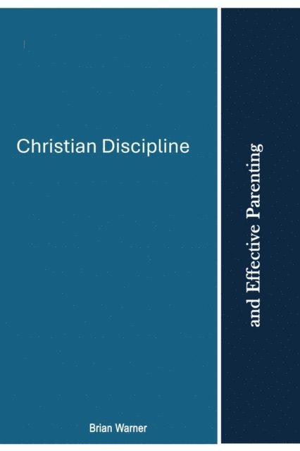 Brian Warner - Christian Discipline, E-bok