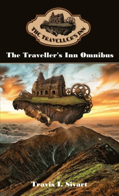 Travis I. Sivart - Traveller's Inn Omnibus, E-bok