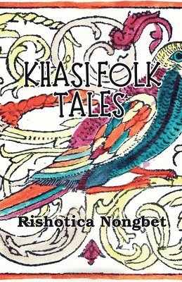 Rishotica Nongbet - Khasi Folk Tales, Häftad