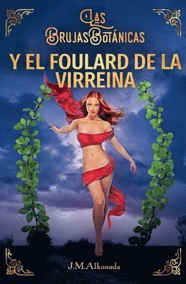J M Alkonada - Brujas Botanicas y el Foulard de la Virreina, Häftad. Tillgänglighet: Lägg i varukorg