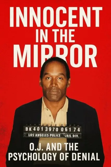 John Levesley - Innocent in the Mirror: O.J. and the Psychology of Denial, E-bok. Tillgänglighet: Lägg i varukorg