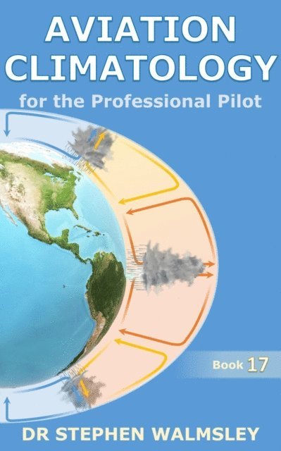 Stephen Walmsley - Aviation Climatology for the Professional Pilot, E-bok. Tillgänglighet: Lägg i varukorg