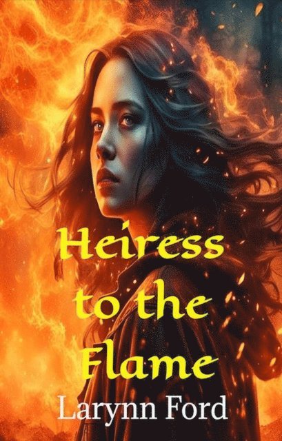 Larynn Ford - Heiress to the Flame, E-bok. Tillgänglighet: Lägg i varukorg