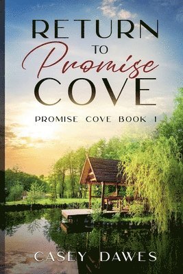 Casey Dawes - Return to Promise Cove, Häftad. Tillgänglighet: Lägg i varukorg
