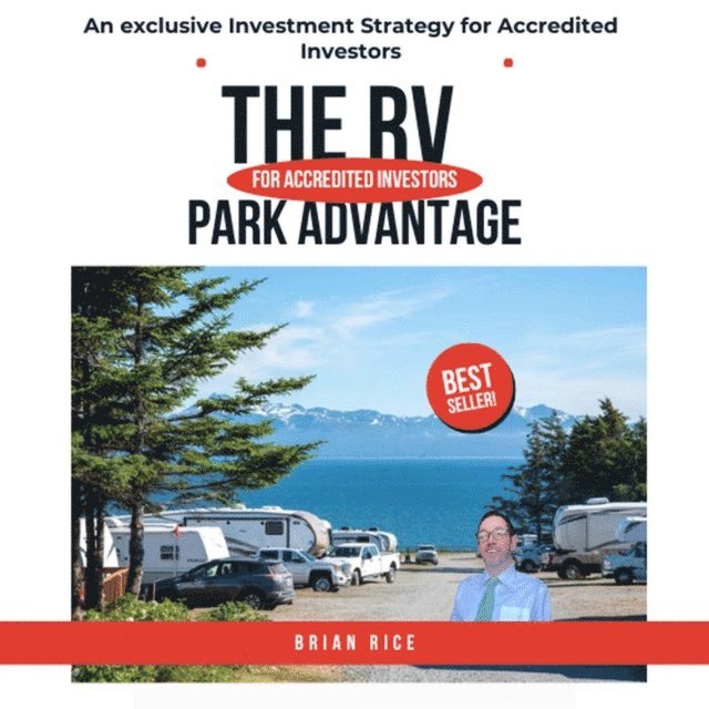 Brian Rice - the RV Park Advantage, E-bok