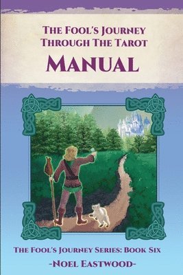 Noel Eastwood - Fool's Journey Through The Tarot Manual, Häftad. Tillgänglighet: Lägg i varukorg