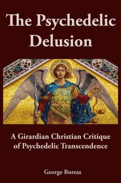 George Boreas - Psychedelic Delusion, E-bok