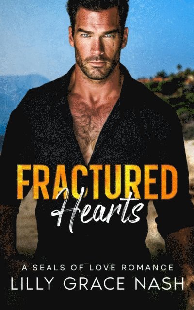 Lilly Grace Nash - Fractured Hearts, E-bok