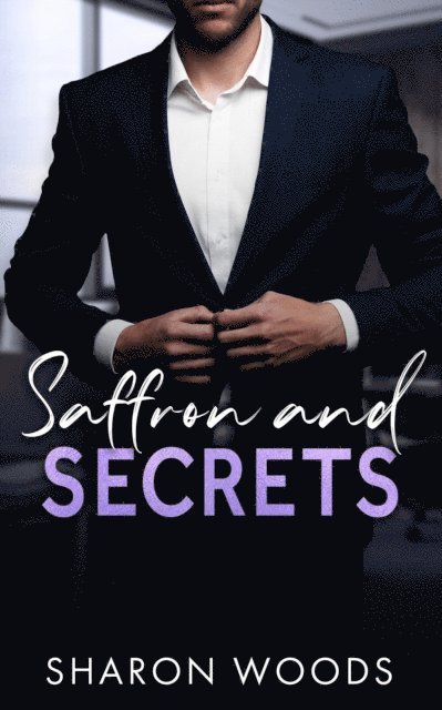 Sharon Woods - Saffron and Secrets, E-bok