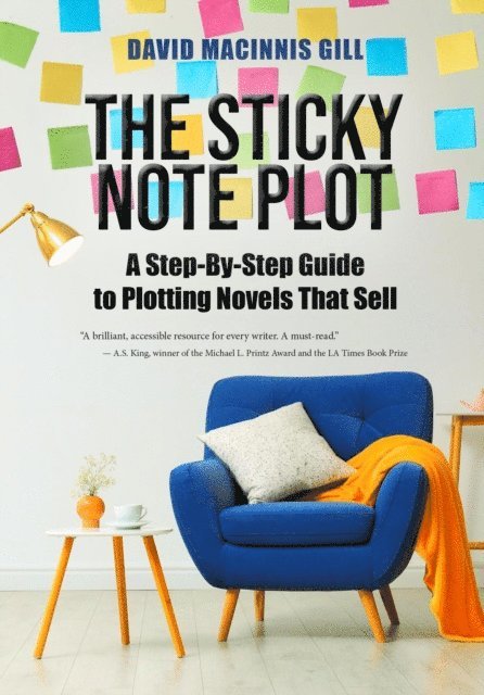 David Macinnis Gill - Sticky Note Plot, E-bok