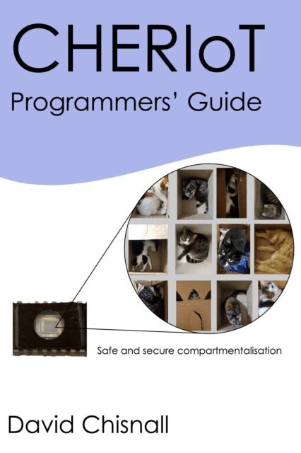 David Chisnall - CHERIoT Programmers' Guide, E-bok