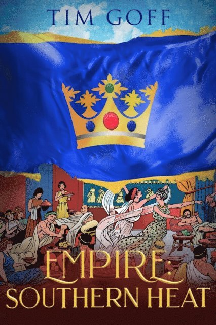 Tim Goff - Empire: Southern Heat, E-bok