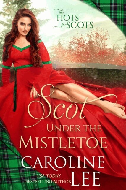 Caroline Lee - Scot Under the Mistletoe, E-bok
