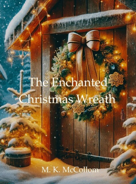 M. K. McCollom - Enchanted Christmas Wreath, E-bok. Tillgänglighet: Lägg i varukorg