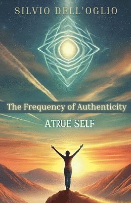 Silvio Dell'oglio - frequency of authenticity, Häftad. Tillgänglighet: Lägg i varukorg