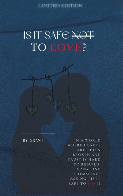 Grant - Is It Safe Not To Love, E-bok