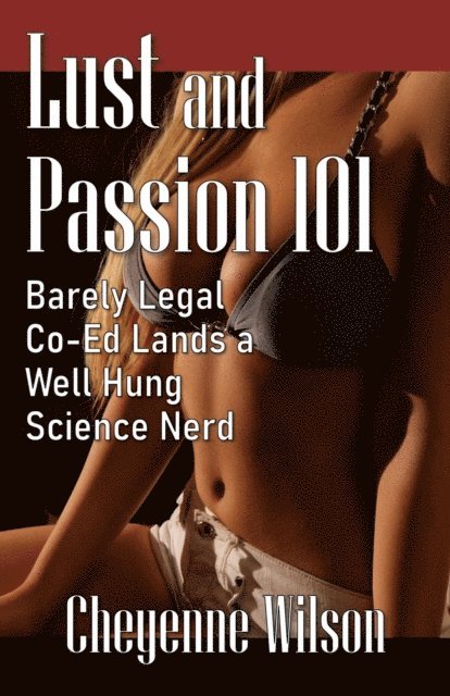 Cheyenne Wilson - Lust and Passion 101, E-bok