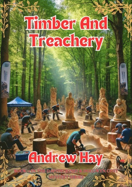 Andrew Hay - Timber And Treachery, E-bok