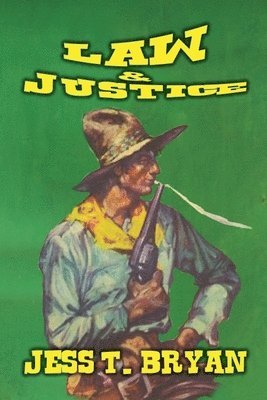 Jess T Bryan - Law & Justice, Häftad