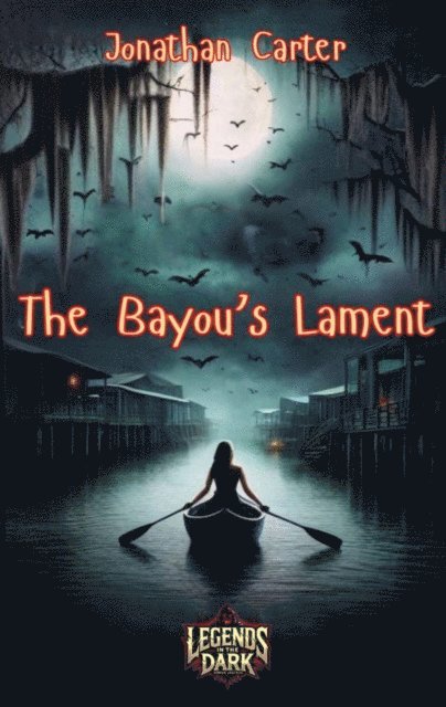 Jonathan Carter - Bayou's Lament, E-bok