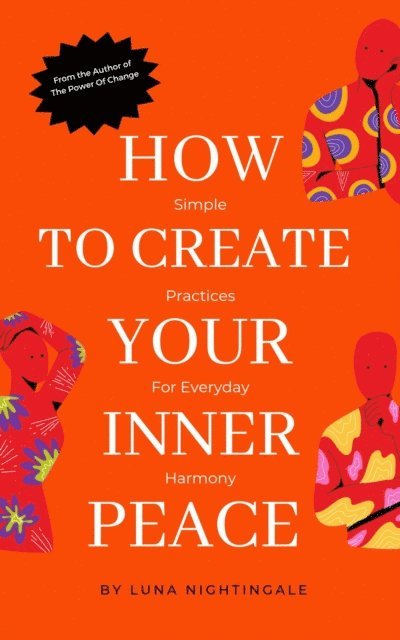 Luna Nightingale - How To Create Your Inner Peace, E-bok
