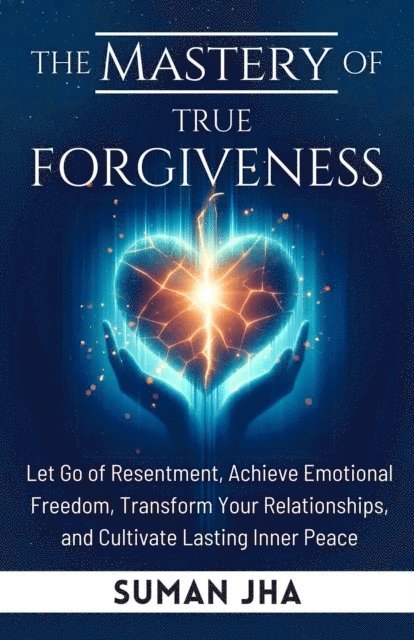 Suman - Mastery of True Forgiveness, E-bok