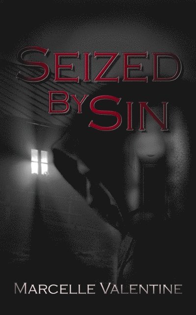 Marcelle Valentine - Seized By Sin, E-bok