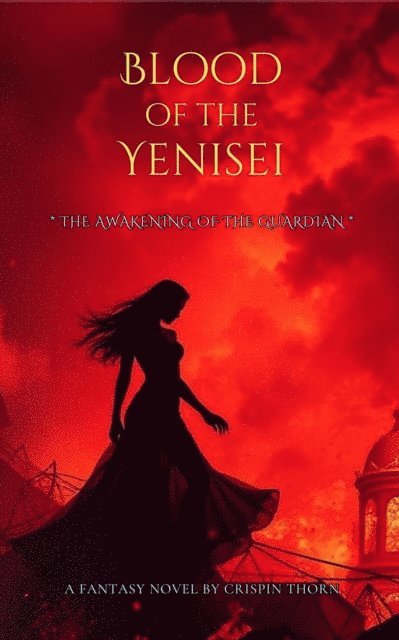Crispin Thorn - Blood of the Yenisei, E-bok