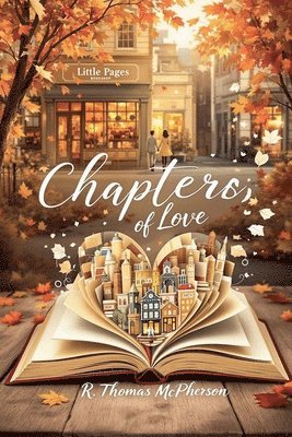 R Thomas McPherson - Chapters of Love, Häftad