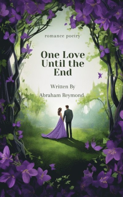 Abraham Reymond - One Love Until the End, E-bok