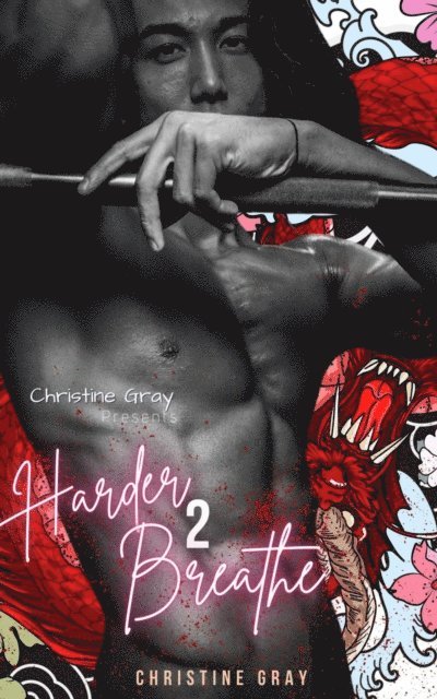Christine Gray - Harder 2 Breathe, E-bok