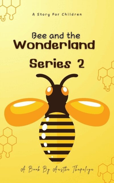Aastha Thapaliya - Bee and the Wonderland, E-bok
