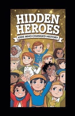 Curiosity Chronicles Publishing - Hidden Heroes, Häftad. Tillgänglighet: Lägg i varukorg