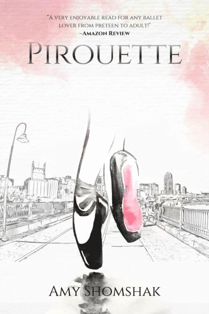 Amy Shomshak - Pirouette, E-bok