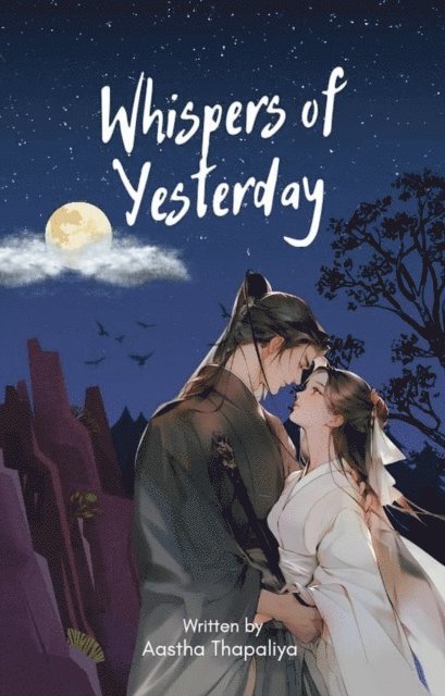 Aastha Thapaliya - Whispers of Yesterday, E-bok