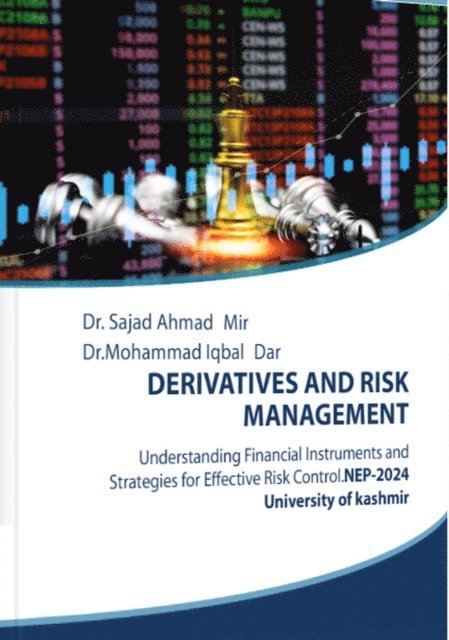 Mohmmad Iqbal Dar, Sajad Ahmad Mir - Derivatives and Risk Management, E-bok. Tillgänglighet: Lägg i varukorg