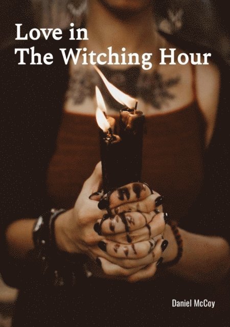 Daniel McCoy - Love in  The Witching Hour, E-bok