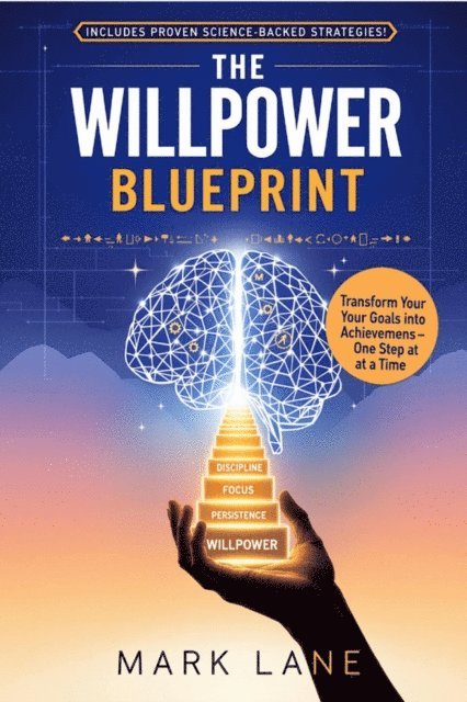 Mark Lane - Willpower Blueprint, E-bok