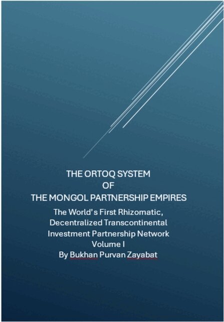 Bukhan Purvan Zayabat - Ortoq System of the Mongol Partnership Empires: The World's First Rhizomatic, Decentralized, Transcontinental Investment Partnership Network Volume I, E-bok. Tillgänglighet: Lägg i varukorg