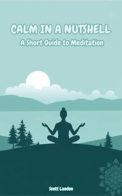 Scott Landon - Calm in a Nutshell A Short Guide to Meditation, E-bok. Tillgänglighet: Lägg i varukorg