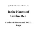 In the Haunts of Goblin Men